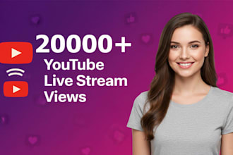 get real 20,000 youtube live stream views instantly