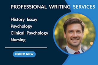 write on history,essay,psychology, clinical psychology, nursing