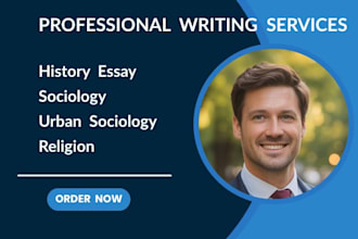 write on history,essay, sociology, urban sociology, religion
