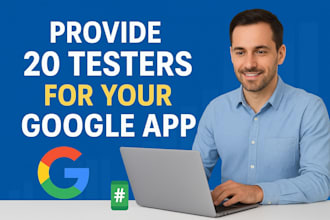 provide 20 testers for your google app closed testing