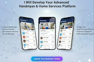develop an advance handyman app , home services  app, cleaning app, handyman web