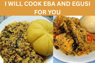 cook eba and egusi soup for you