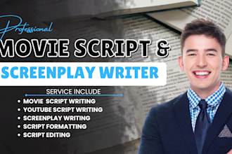 write youtube scripts, movie script, bible scripts, screenplay as a scriptwriter