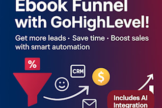 setup gohighlevel ebook sales funnel, automation workflow, and crm system