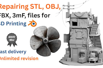 do stl file repair, fix, edit and modify for 3d printing, 3d model repair stl