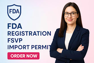 assist with fda registration, US agent service, and import permit