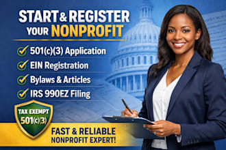 handle your nonprofit registration, ein,bylaws, 501c3, 990 and 990ez application
