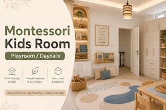 design a montessori kids room, playroom, or daycare interior