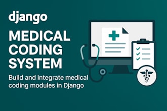 develop and integrate medical systems in django