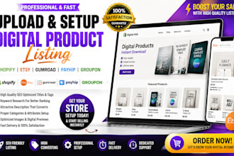 upload shopify etsy digital product listing gumroad payhip groupon store setup