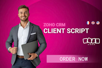 develop a zoho CRM client script for form validation and automation
