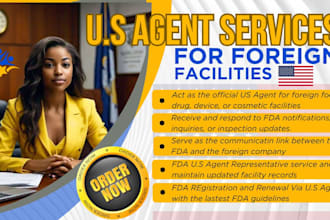 assist with US agent service for foreign facilities