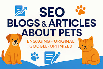 write SEO optimized blog and articles on pets