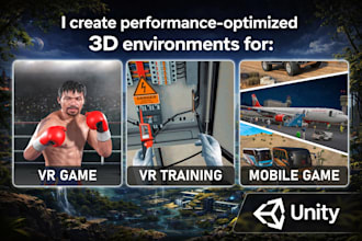 design optimized 3d environments for VR and unity games