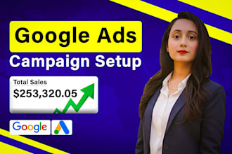 setup and manage google ads, campaign as your ads manager
