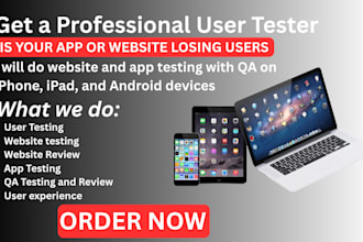 do user testing, website testing, app testing, QA and UX audit detailed feedback