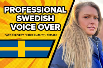 record a professional voice over in swedish in femail voice