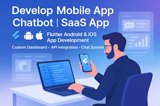 develop ai mobile app, ai chatbot, chatgbt saas app for android ios with flutter