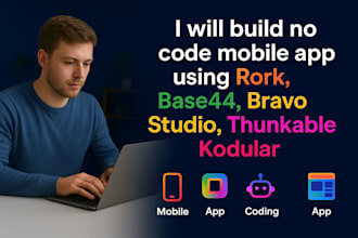 build no code mobile app using rork, base44, bravo studio, thunkable, kodular