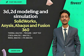 perform cfd and fea simulations using solidworks, abaqus,anysis and fusion 360