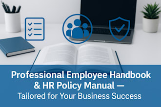 write employee handbook, HR policy manual, human resources policy and procedure
