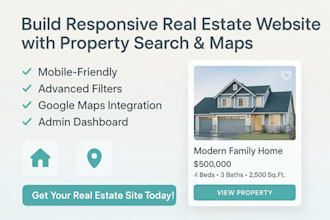 build a responsive real estate listing  website with property search and maps