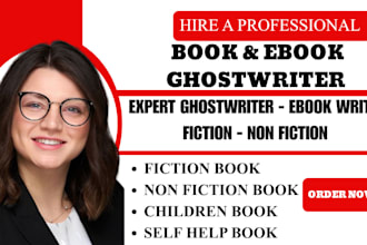be your book ghost writer, fiction ebook writer, nonfiction ghostwriter