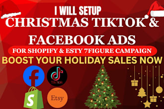 setup christmas tiktok facebook 7 figures shopify and esty marketing campaigns
