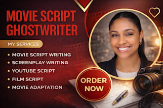 write screenplay, movie script writing, film script, screenwriting, movie script