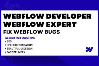 be your webflow developer, webflow expert, fix webflow, webflow redesign