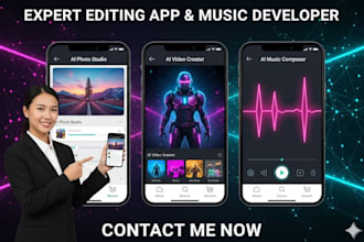 develop advanced ai photo editing app, ai video editing app, ai music generator
