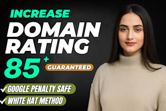 increase ahrefs DR 85 in 10 days