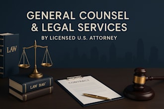 serve as your general counsel for all legal, business, and contract matters