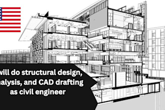 do structural design, analysis, and cad drafting as civil engineer