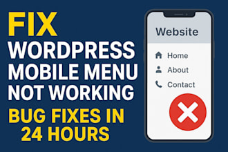 fix wordpress mobile menu not working wordpress bug fixes in 24 hour