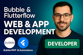 be your bubble ai app developer for bubble mvp, flutterflow mobile app, website