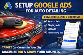 setup google ads for auto detailing services