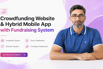 build a crowdfunding website and mobile app with peer to peer fundraising system