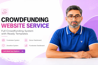 build a crowdfunding website and mobile app with peer to peer fundraising system