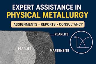 assist in physical metallurgy provide expert consultation