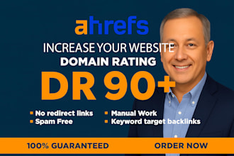 increase your ahrefs DR 90 plus with high manual  backlinks