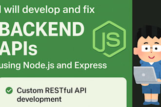 create and fix backend apis using node js, express js, nest js