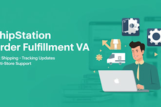 be your shipstation VA for order fulfillment and shipping label processing