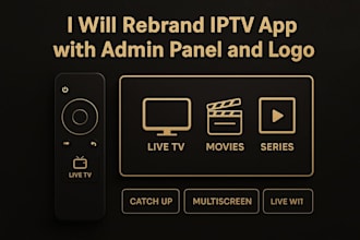 rebrand iptv app with admin panel and logo