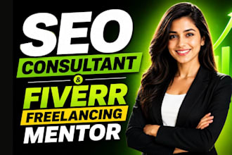 be your fiverr gig seo consultant and fiverr freelancing mentor