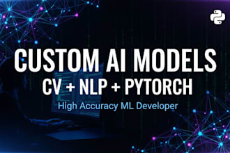 build custom ml and dl models