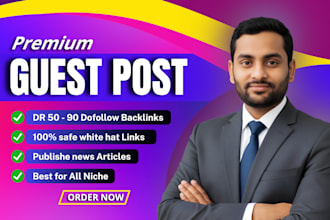provide niche relevant premium guest post backlinks
