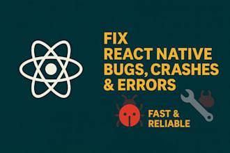 fix react native bugs, crashes, and errors