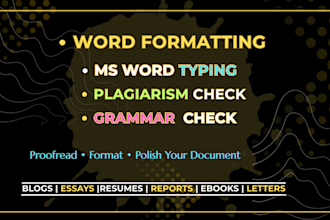 do ms word typing, formatting, grammar and plagiarism check