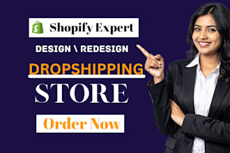 create and redesign a high converting shopify drop shipping store